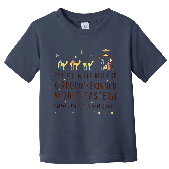 Rejoice In The Birth Of A Brown Skinned Middle Eastern Toddler T-Shirt