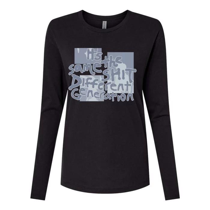 Rickymontgomery ItS The Same Shit Different Generation Limited Womens Cotton Relaxed Long Sleeve T-Shirt