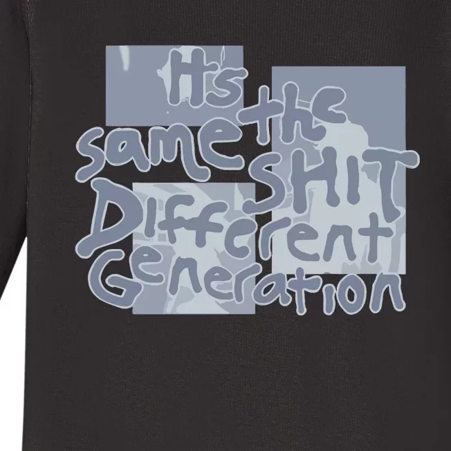 Rickymontgomery ItS The Same Shit Different Generation Limited Baby Long Sleeve Bodysuit