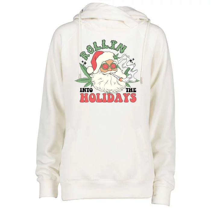 Rollin Into The Holidays Funny Marijuana Santa Womens Funnel Neck Pullover Hood