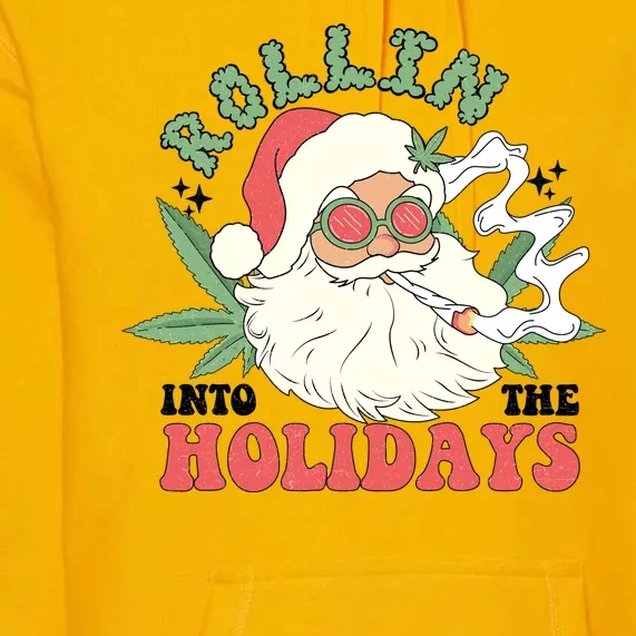 Rollin Into The Holidays Funny Marijuana Santa Premium Hoodie