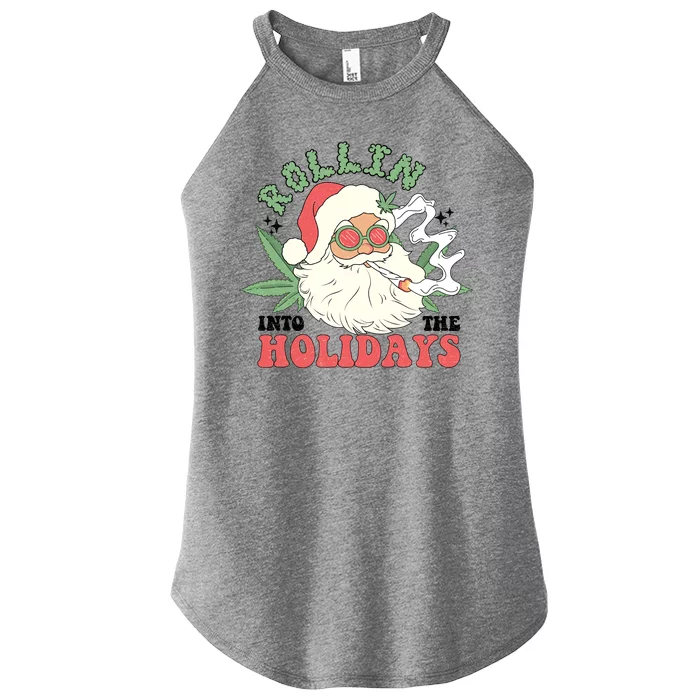 Rollin Into The Holidays Funny Marijuana Santa Women’s Perfect Tri Rocker Tank