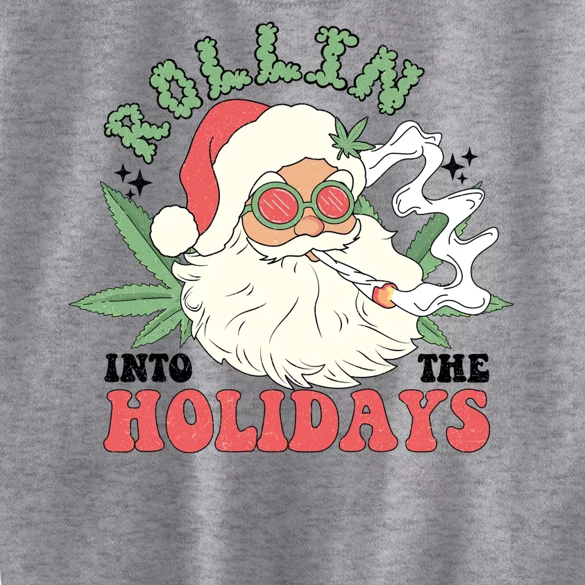 Rollin Into The Holidays Funny Marijuana Santa Kids Sweatshirt