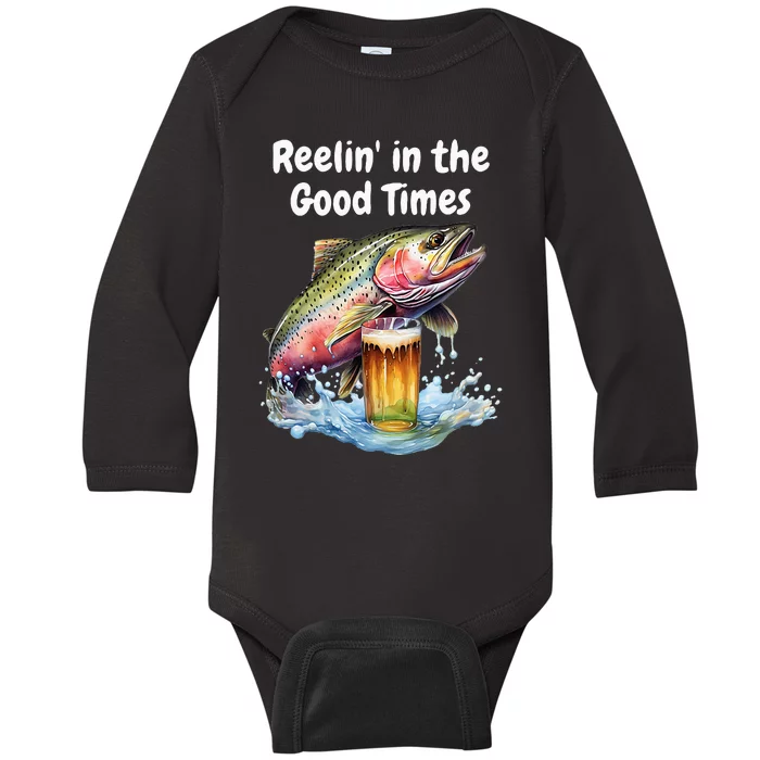 Reelin In The Good Times A Unique Fish & Beer Design Baby Long Sleeve Bodysuit