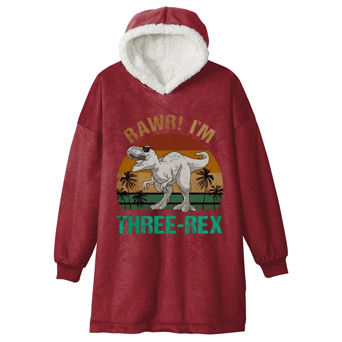 Rawr I'm Three Rex 3rd Birthday T-rex Dinosaur 3 Years Old Hooded Wearable Blanket