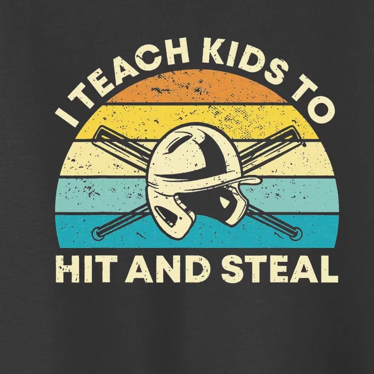 Retro I Teach To Hit And Steal Baseball Coach Toddler T-Shirt