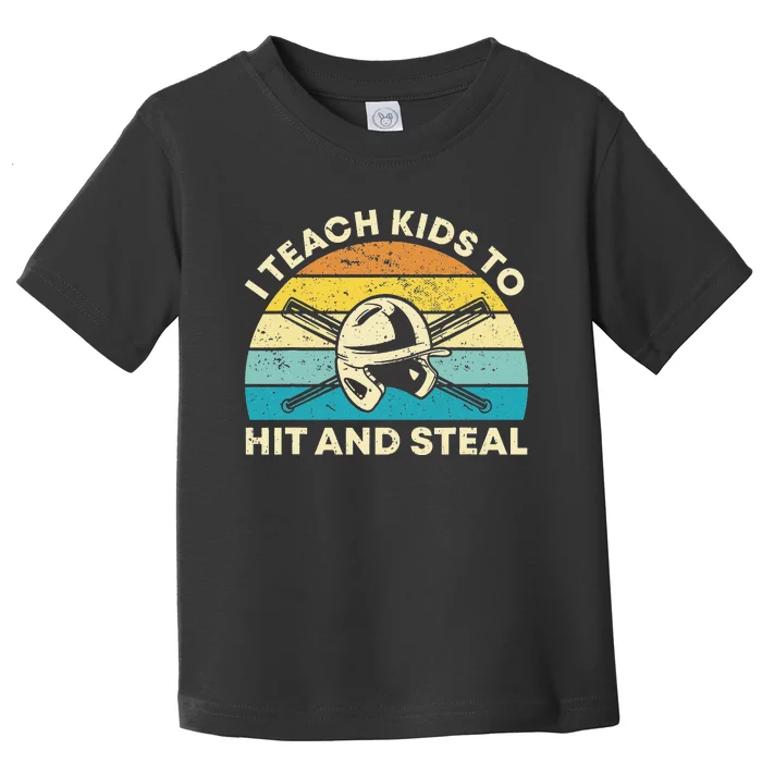 Retro I Teach To Hit And Steal Baseball Coach Toddler T-Shirt