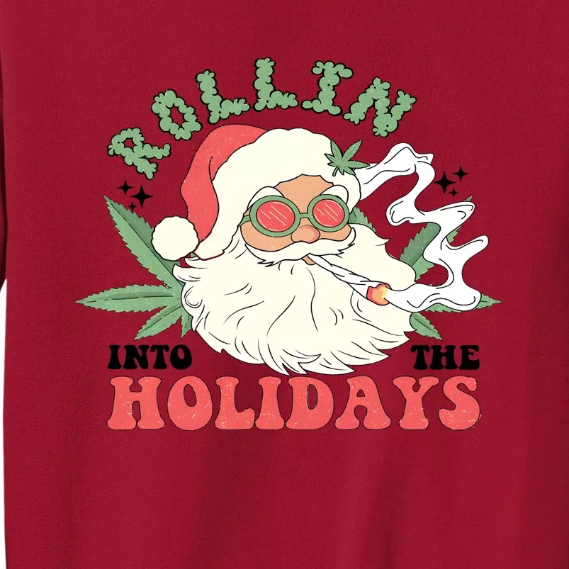 Rollin Into The Holidays Santa Smoker Retro Christmas Cannabis Weed Tall Sweatshirt