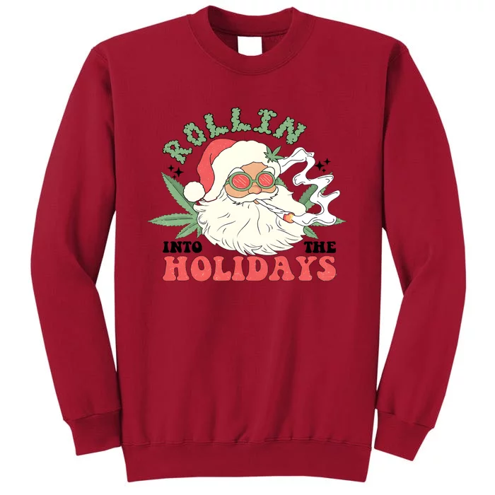 Rollin Into The Holidays Santa Smoker Retro Christmas Cannabis Weed Tall Sweatshirt