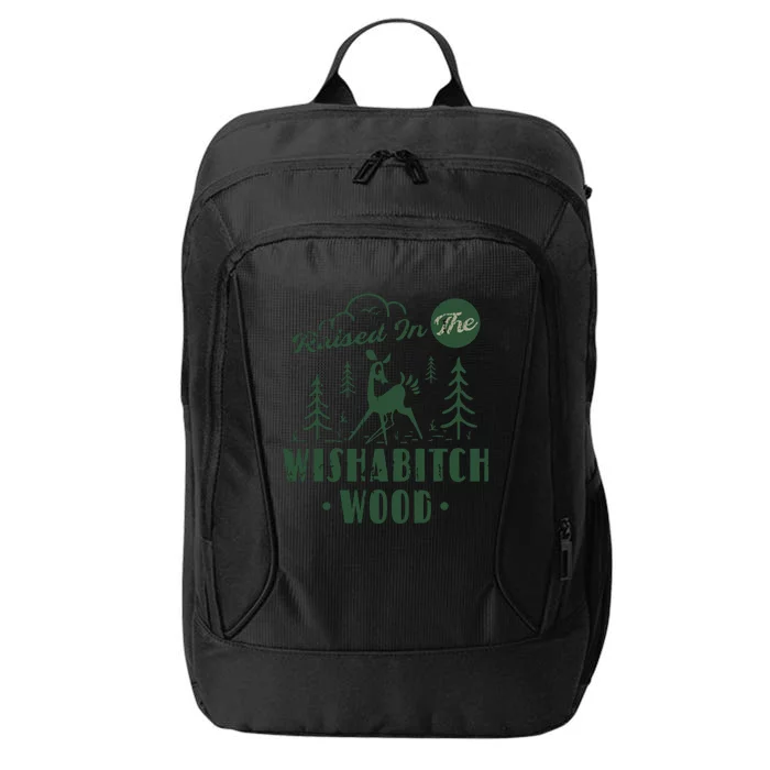 Raised In The Wishabitch Woods Funny Camping City Backpack