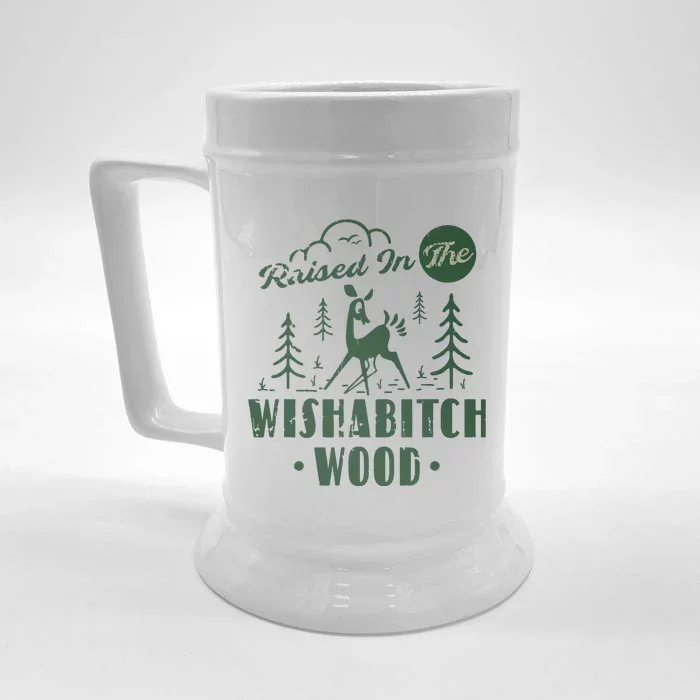 Raised In The Wishabitch Woods Funny Camping Front & Back Beer Stein