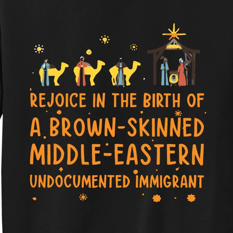 Rejoice In The Birth Of A Brown Skinned Middle Eastern Tall Sweatshirt