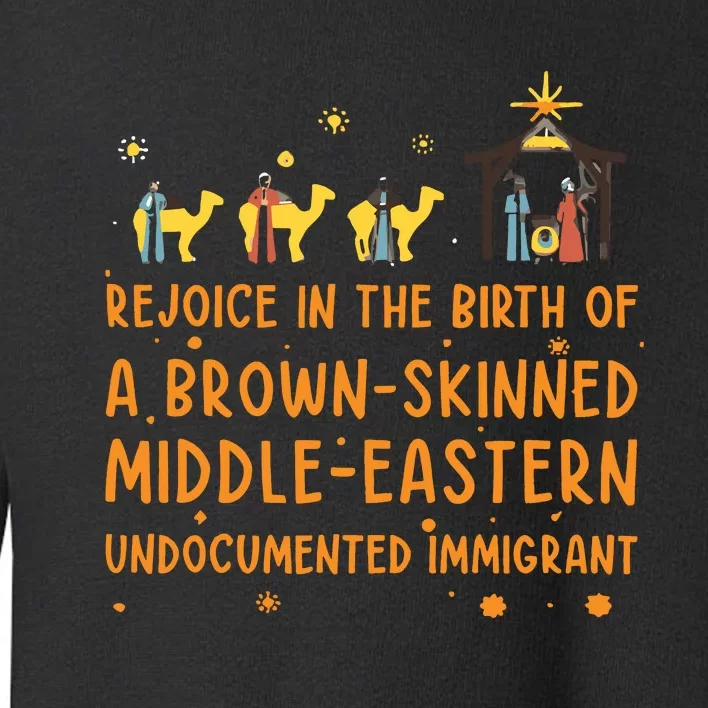 Rejoice In The Birth Of A Brown Skinned Middle Eastern Toddler Sweatshirt