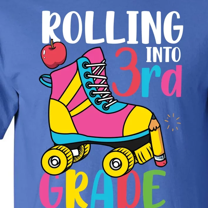 Rolling Into Third Grade Cute 3Rd Grade Meaningful Gift Tall T-Shirt