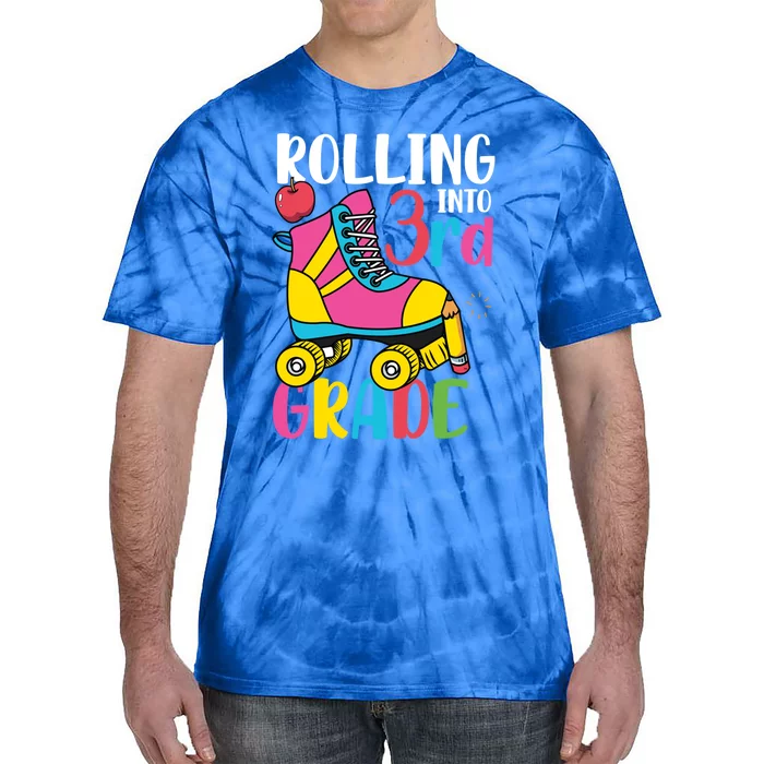 Rolling Into Third Grade Cute 3Rd Grade Meaningful Gift Tie-Dye T-Shirt