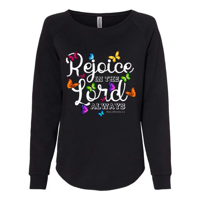 Rejoice In The Lord Always Philippians 44 Bible Verse Womens California Wash Sweatshirt