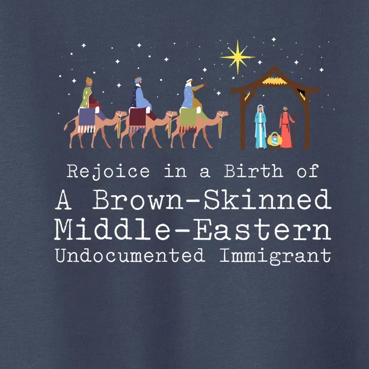 Rejoice In The Birth Of A Brown Skinned Middle Eastern Toddler T-Shirt