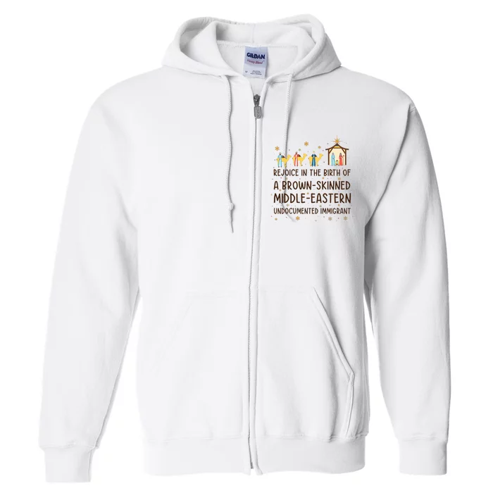 Rejoice In The Birth Of A Brownskinned Middle Eastern Full Zip Hoodie