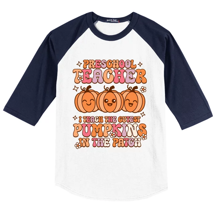 Retro I Teach Cutest Pumpkins In The Patch Preschool Teacher Baseball Sleeve Shirt