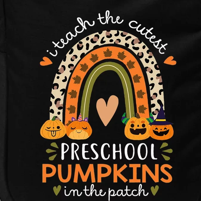 Rainbow I Teach The Cutest Pumpkins In Patch Fall Preschool Impact Tech Backpack