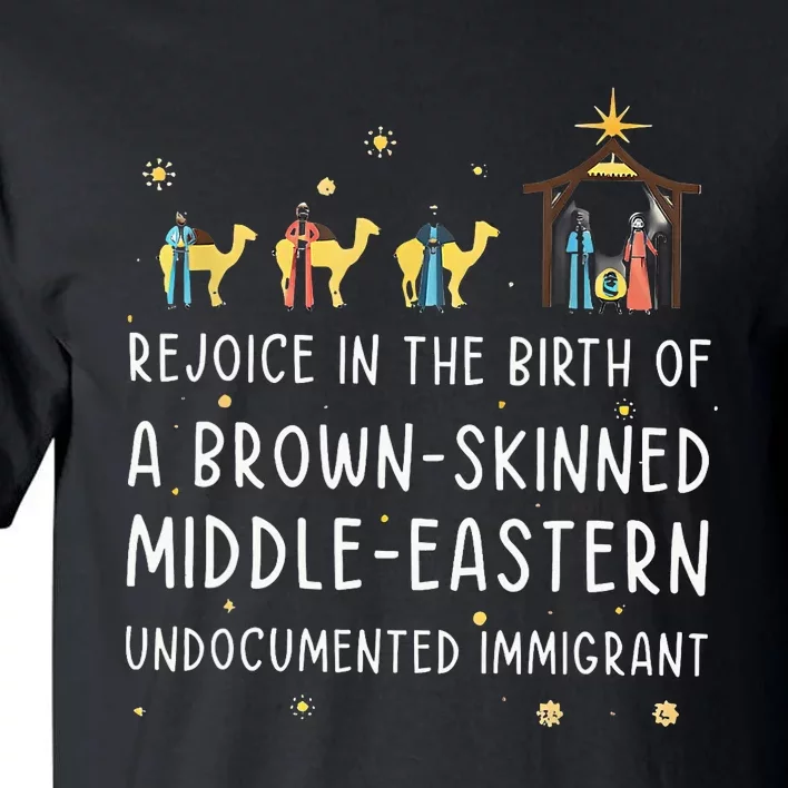 Rejoice In The Birth Of A Brown Skinned Middle Eastern Tall T-Shirt