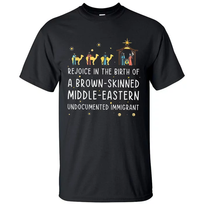 Rejoice In The Birth Of A Brown Skinned Middle Eastern Tall T-Shirt