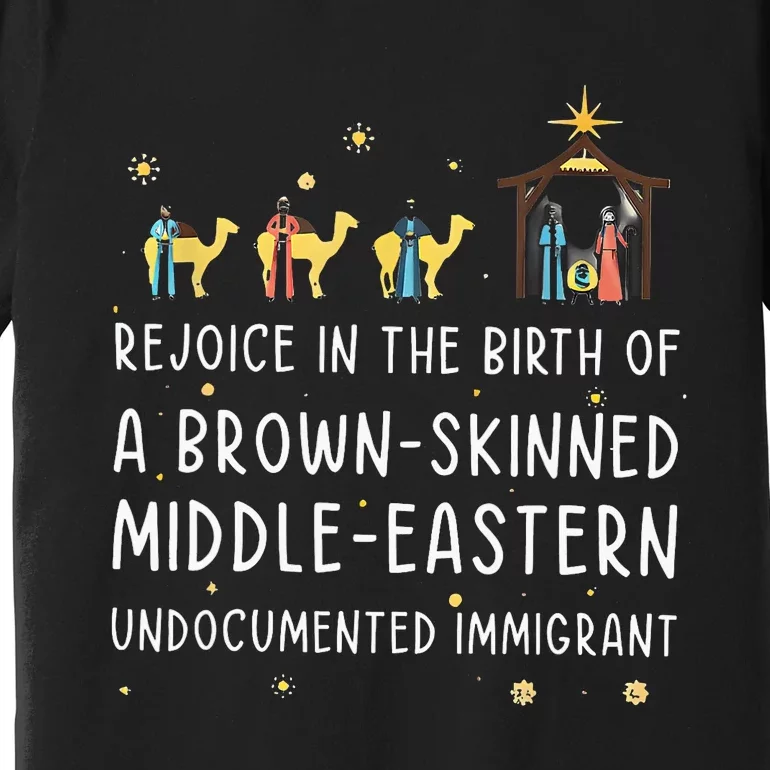 Rejoice In The Birth Of A Brown Skinned Middle Eastern Premium T-Shirt