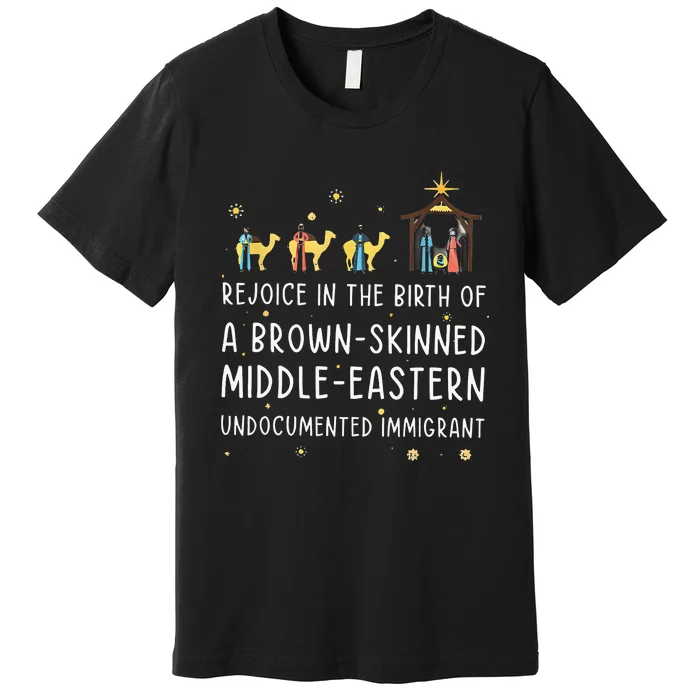 Rejoice In The Birth Of A Brown Skinned Middle Eastern Premium T-Shirt