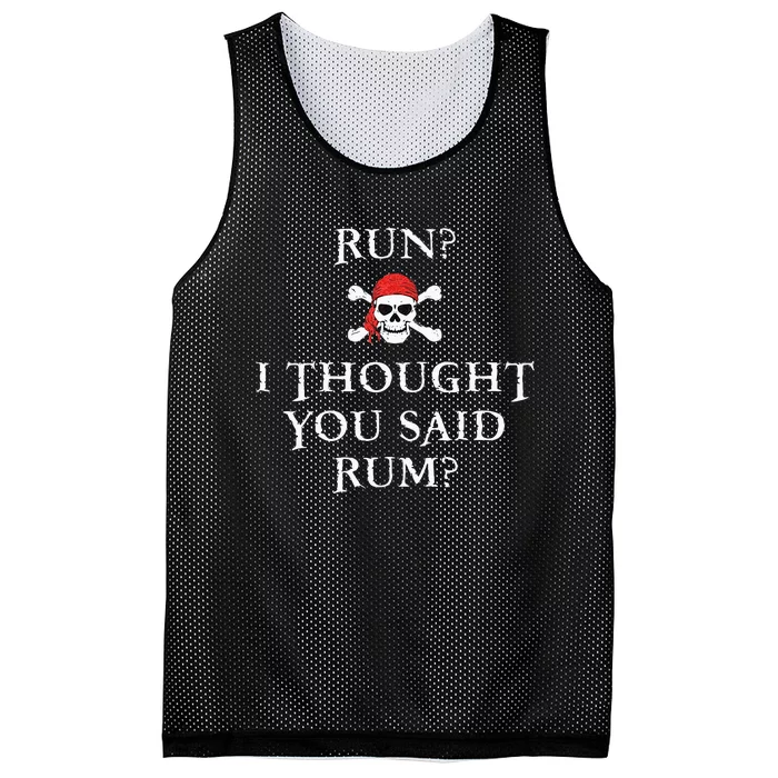 Run I Thought You Said Rum Funny Pirate Running Gift Mesh Reversible Basketball Jersey Tank