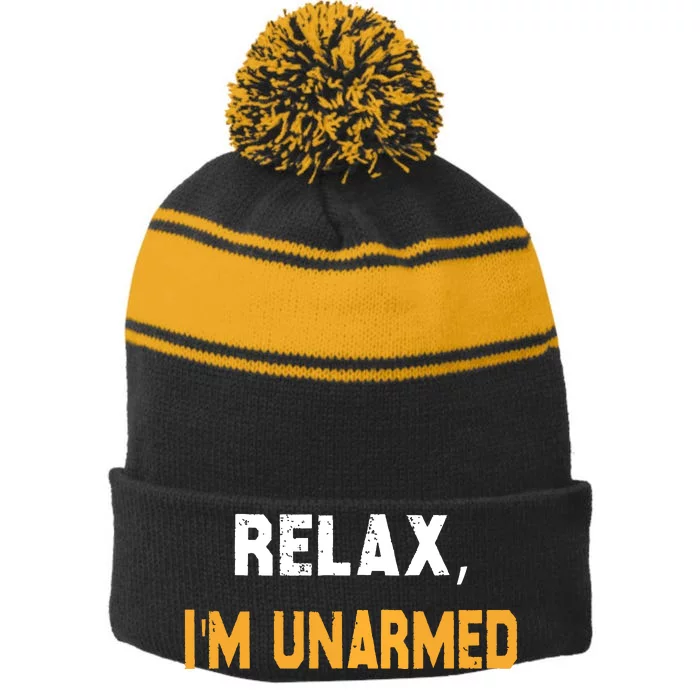 Relax Im Unarmed Stripe Pom Pom Beanie