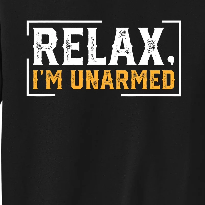 Relax I’M Unarmed Funny Hand Amputee Sweatshirt