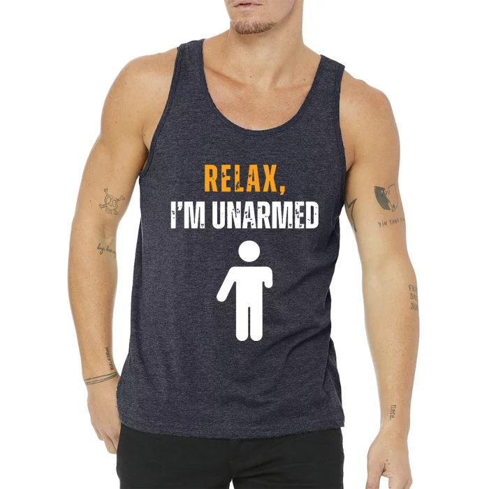 Relax Im Unarmed Funny Hand Amputee Tank Top