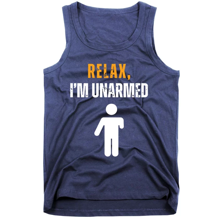 Relax Im Unarmed Funny Hand Amputee Tank Top