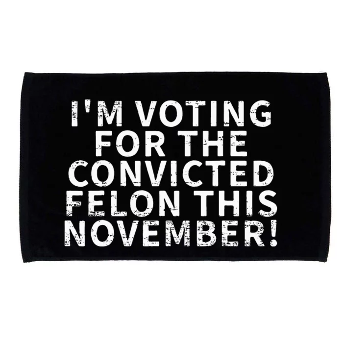 Retro IM Voting For The Convicted Felon This November Microfiber Hand Towel