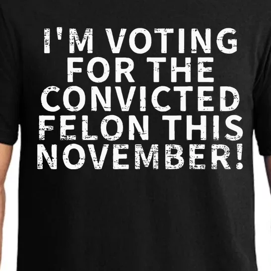 Retro IM Voting For The Convicted Felon This November Pajama Set