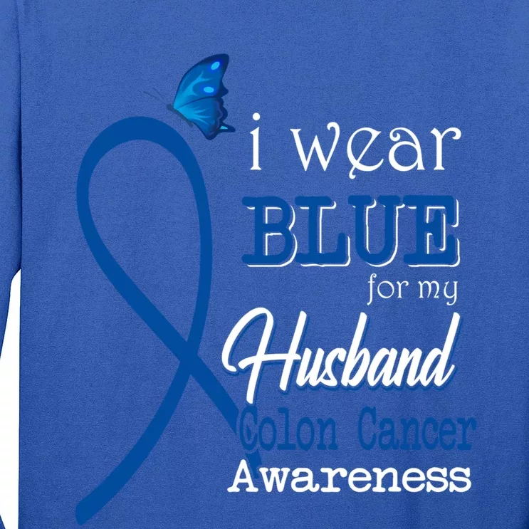 Ribbon I Wear Blue For Husband Colon Cancer Awareness Gift Long Sleeve Shirt