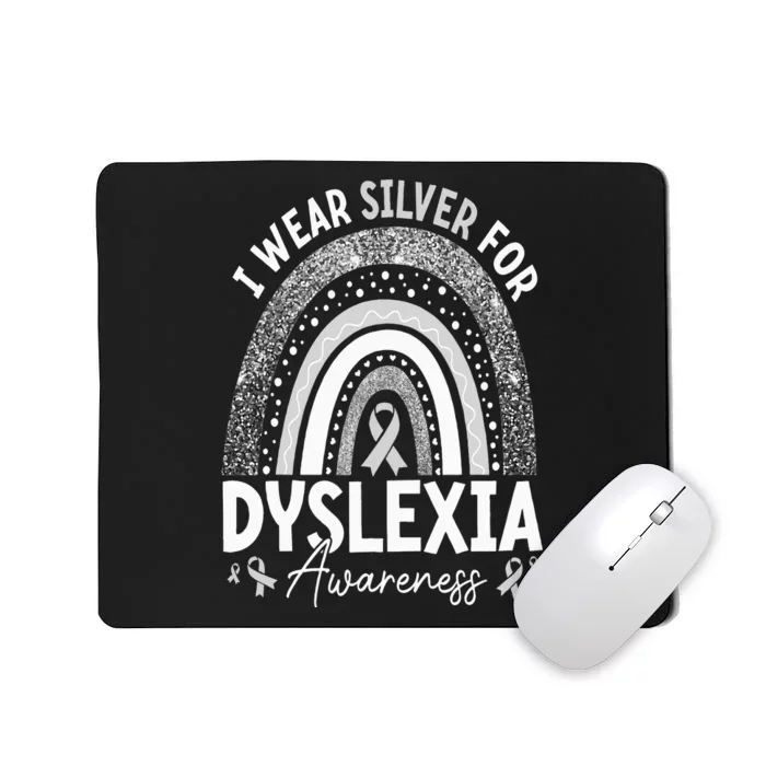 Rainbow I Wear Gray Ribbon For Dyslexia Awareness Mousepad