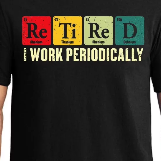 Retired I Work Periodically Science Chemistry Pajama Set