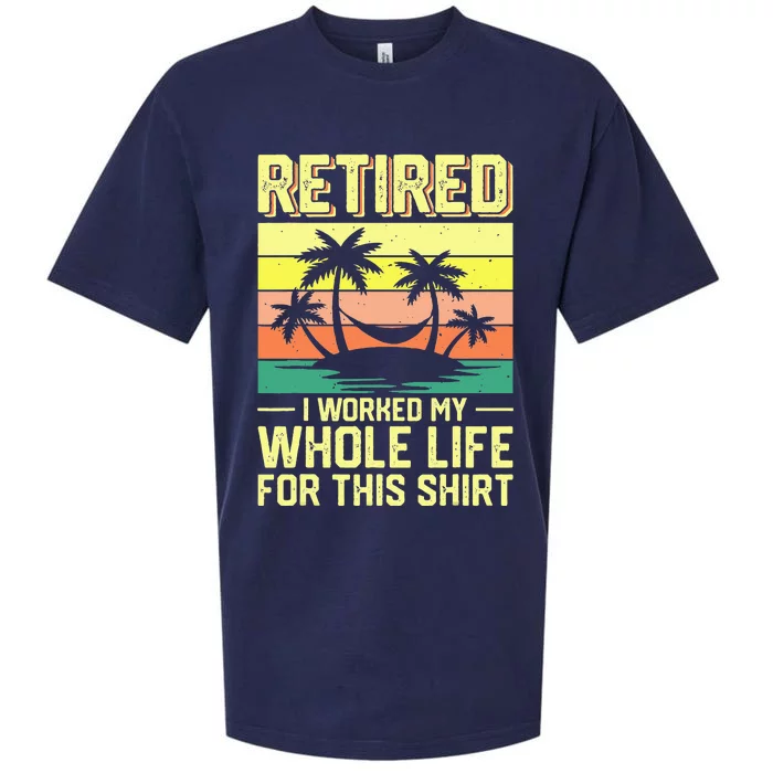 Retired I Worked My Whole Life For This Sueded Cloud Jersey T-Shirt