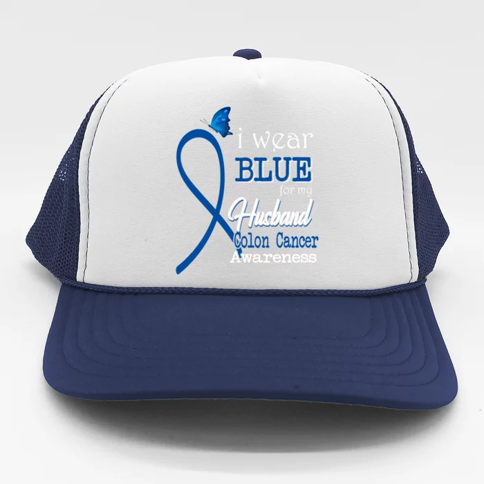 Ribbon I Wear Blue For Husband Colon Cancer Awareness Gift Trucker Hat