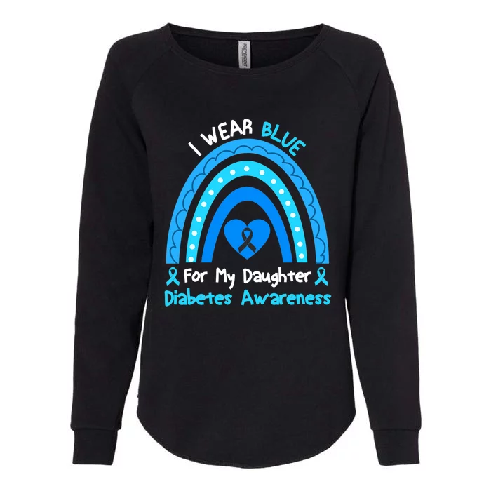 Rainbow I Wear Blue For My Daughter Diabetes Womens California Wash Sweatshirt