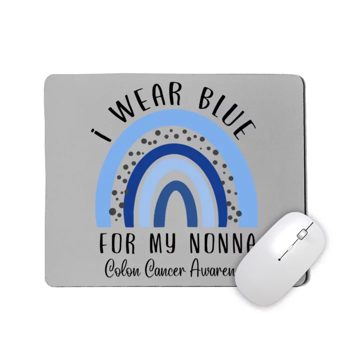 Rainbow I Wear Blue For My Nonna Colon Cancer Awareness Gift Mousepad