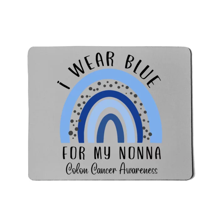 Rainbow I Wear Blue For My Nonna Colon Cancer Awareness Gift Mousepad