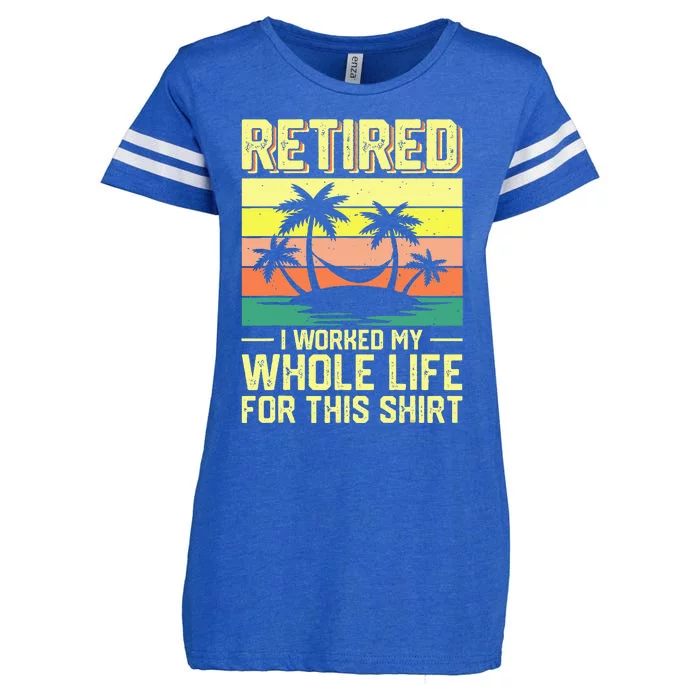 Retired I Worked My Whole Life For This Enza Ladies Jersey Football T-Shirt