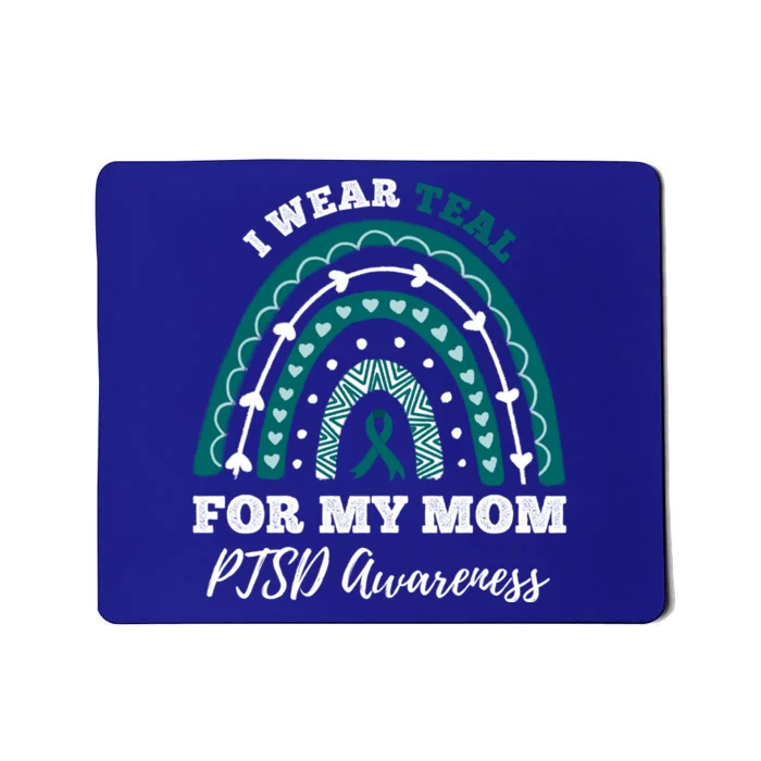 Rainbow I Wear Teal For My Mom Ptsd Awareness Gift Mousepad