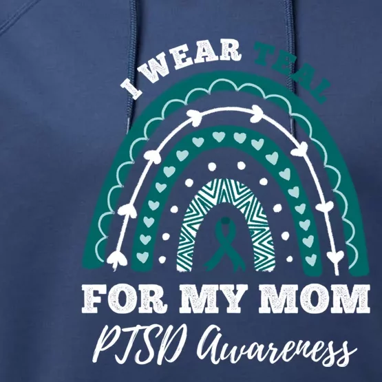 Rainbow I Wear Teal For My Mom Ptsd Awareness Gift Performance Fleece Hoodie