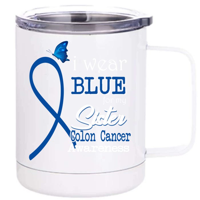 Ribbon I Wear Blue For Sister Colon Cancer Awareness Gift Front & Back 12oz Stainless Steel Tumbler Cup