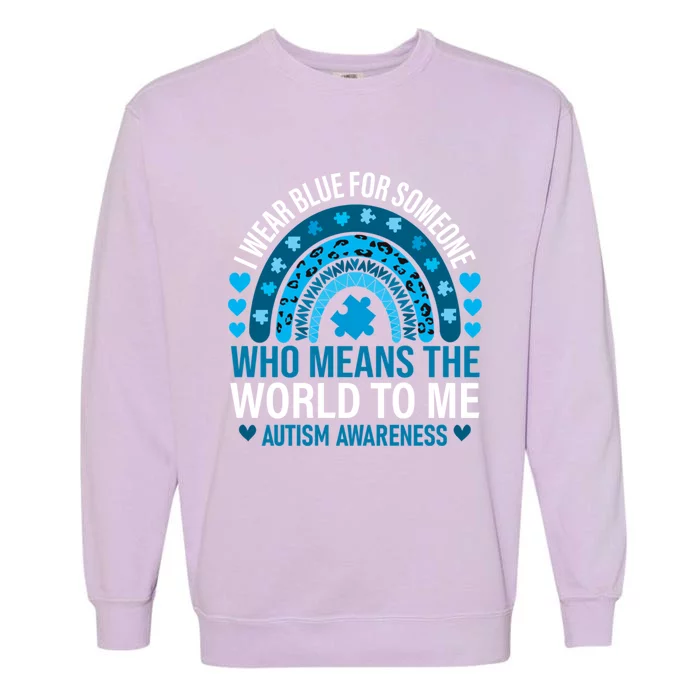 Rainbow I Wear Blue Utism Awareness Month Funny Gift Garment-Dyed Sweatshirt