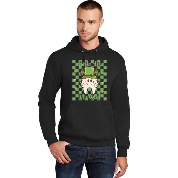 Retro Irish You Flossed Teeth St Patricks Day Dental Lucky Tall Hoodie