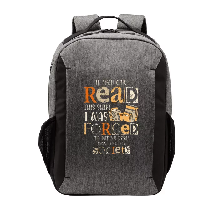 Retro If You Can Read This I Was Forced To Put My Book Vector Backpack